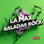 Logo de La Max Baladas Rock